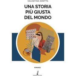 Una Storia Più Giusta Del Mondo Una Storia Più Giusta Del Mondo