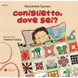 Coniglietto Dove Sei? Ediz. Illustrata Coniglietto Dove Sei? Ediz. Illustrata