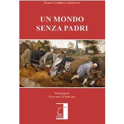 Un Mondo Senza Padri Un Mondo Senza Padri