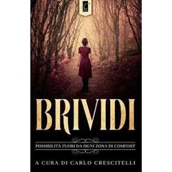 Brividi: Possibilità Fuori Da Ogni Zona Di Comfort: 2 Brividi: Possibilità Fuori Da Ogni Zona Di Comfort: 2