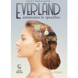 Everland. Attraverso Lo Specchio Everland. Attraverso Lo Specchio