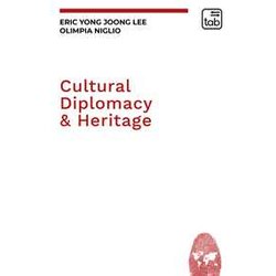 Cultural Diplomacy & Heritage Cultural Diplomacy & Heritage
