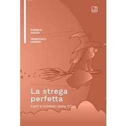 La Strega Perfetta: Fatti E Misfatti Della CO2 La Strega Perfetta: Fatti E Misfatti Della CO2