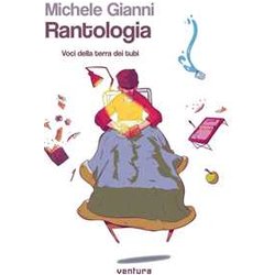 Rantologia. Voci Dalla Terra Dei Tubi Rantologia. Voci Dalla Terra Dei Tubi