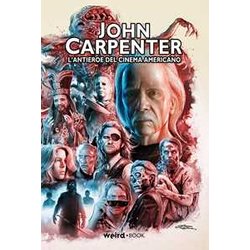 John Carpenter. L'antieroe Del Cinema Americano John Carpenter. L'antieroe Del Cinema Americano