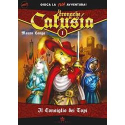 Il Consiglio Dei Topi. Le Cronache Di Catusia. Libro Game. Ediz. Illustrata (Vol. 1) Il Consiglio Dei Topi. Le Cronache Di Catusia. Libro Game. Ediz. Illustrata (Vol. 1)