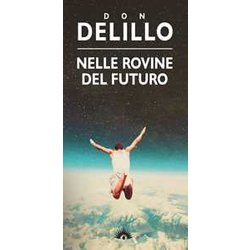 Nelle Rovine Del Futuro Nelle Rovine Del Futuro