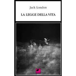La Legge Della Vita. Ediz. Integrale La Legge Della Vita. Ediz. Integrale