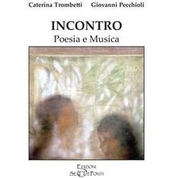 Incontro. Poesia E Musica. Con Qr Code Incontro. Poesia E Musica. Con Qr Code