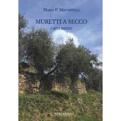 Muretti A Secco: I Miei Maixei Muretti A Secco: I Miei Maixei