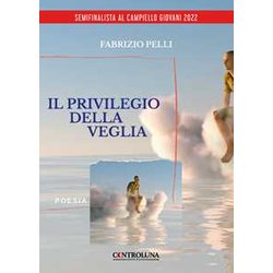 Il Privilegio Della Veglia Il Privilegio Della Veglia