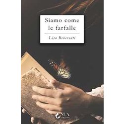 Siamo Come Le Farfalle Siamo Come Le Farfalle