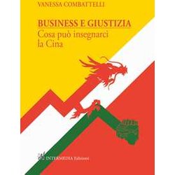 Business E Giustizia. Cosa Può Insegnarci La Cina Business E Giustizia. Cosa Può Insegnarci La Cina