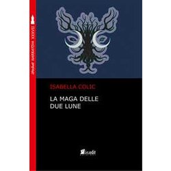 La Maga Delle Due Lune La Maga Delle Due Lune