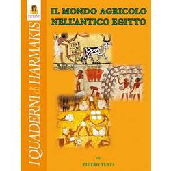 Il Mondo Agricolo Nell'antico Egitto Il Mondo Agricolo Nell'antico Egitto