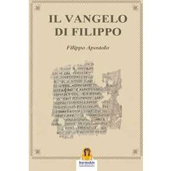 Il Vangelo Di Filippo Il Vangelo Di Filippo