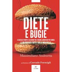 Diete E Bugie. A Caccia Di Truffe E Illusioni Tra I Regimi Alimentari Più Famosi Diete E Bugie. A Caccia Di Truffe E Illusioni Tra I Regimi Alimentari Più Famosi