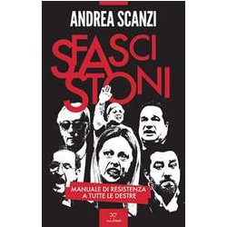 Sfascistoni. Manuale Di Resistenza A Tutte Le Destre Sfascistoni. Manuale Di Resistenza A Tutte Le Destre