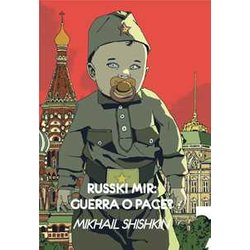 Russki Mir: Guerra O Pace? Russki Mir: Guerra O Pace?