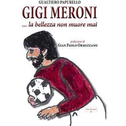 Gigi Meroni... La bellezza non muore mai