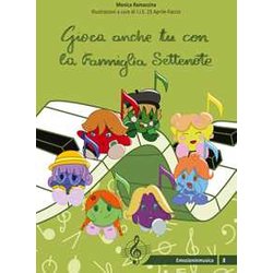 Gioca Anche Tu Con La Famiglia Settenote. Ediz. A Spirale Gioca Anche Tu Con La Famiglia Settenote. Ediz. A Spirale
