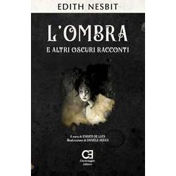 L'ombra E Altri Oscuri Racconti