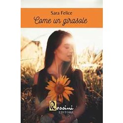 Come Un Girasole Come Un Girasole