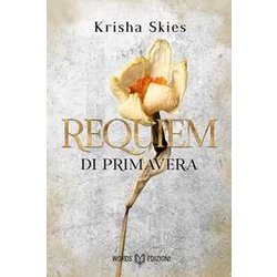 Requiem Di Primavera: Libro Ii Requiem Di Primavera: Libro Ii
