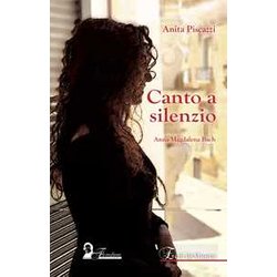 Canto A Silenzio. Anna Magdalena Bach Canto A Silenzio. Anna Magdalena Bach