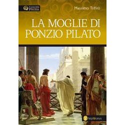 La Moglie Di Ponzio Pilato
