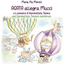 Agata Allegra Mucci E Il Pennello Di Giambattista Tiepolo. Ediz. Italiana E Inglese Agata Allegra Mucci E Il Pennello Di Giambattista Tiepolo. Ediz. Italiana E Inglese