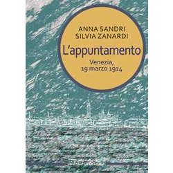 L'appuntamento. Venezia, 19 Marzo 1914