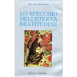 Lo Specchio Dell'eterna Beatitudine Lo Specchio Dell'eterna Beatitudine