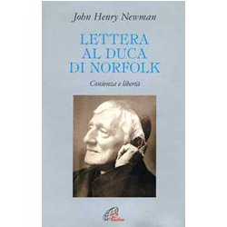 Lettera Al Duca Di Norfolk. Coscienza E Libertà Lettera Al Duca Di Norfolk. Coscienza E LibertÃ