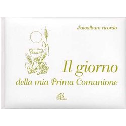 Il Giorno Della Mia Prima Comunione. Fotoalbum Ricordo Il Giorno Della Mia Prima Comunione. Fotoalbum Ricordo