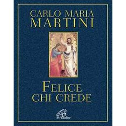 Felice Chi Crede Felice Chi Crede