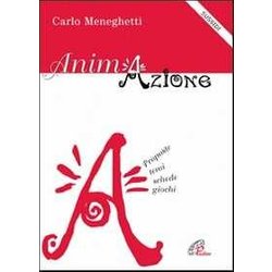 Animazione. Proposte, Temi, Schede, Giochi Animazione. Proposte, Temi, Schede, Giochi