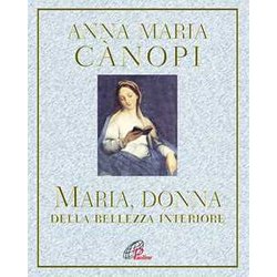 Maria, Donna Della Bellezza Interiore Maria, Donna Della Bellezza Interiore