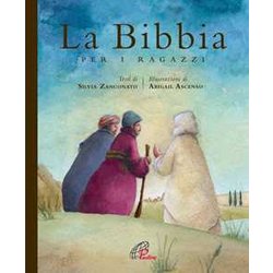 La Bibbia Per I Ragazzi. Ediz. Illustrata La Bibbia Per I Ragazzi. Ediz. Illustrata