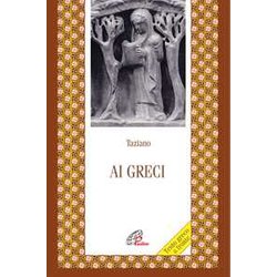 Ai Greci. Testo Greco A Fronte Ai Greci. Testo Greco A Fronte