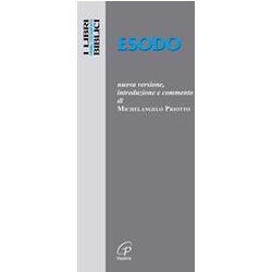Esodo. Nuova Versione, Introduzione E Commento. Ediz. Integrale Esodo. Nuova Versione, Introduzione E Commento. Ediz. Integrale