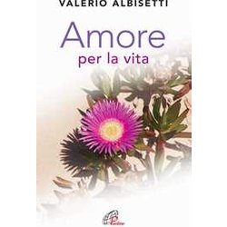 Amore Per La Vita Amore Per La Vita