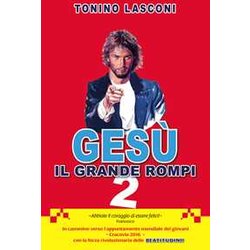 Gesù, Il Grande «Rompi» (Vol. 2) Gesù, Il Grande «Rompi» (Vol. 2)