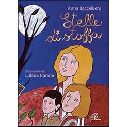 Stelle Di Stoffa. Ediz. Illustrata Stelle Di Stoffa. Ediz. Illustrata