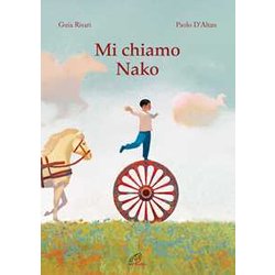 Mi Chiamo Nako. Ediz. Illustrata