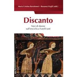 Discanto. Voci Di Donne Sull'enciclica Fratelli Tutti Discanto. Voci Di Donne Sull'enciclica Fratelli Tutti