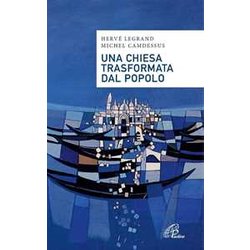 Una Chiesa Trasformata Dal Popolo. Alcune Proposte Alla Luce Di Fratelli Tutti Una Chiesa Trasformata Dal Popolo. Alcune Proposte Alla Luce Di Fratelli Tutti