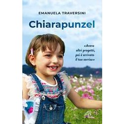 Chiarapunzel. «Avevo Altri Progetti Poi è Arrivato Il Tuo Sorriso» Chiarapunzel. «Avevo Altri Progetti Poi è Arrivato Il Tuo Sorriso»
