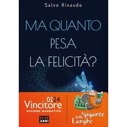 Ma Quanto Pesa La Felicità ? Ma Quanto Pesa La Felicità ?