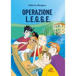 Operazione L.E.G.G.E.. Ediz. Illustrata Operazione L.E.G.G.E.. Ediz. Illustrata